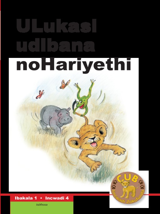 Title details for Cub Reading Scheme (Xhosa) Level 1, Book 4: Ulukasi Udibana N by M Manning - Available